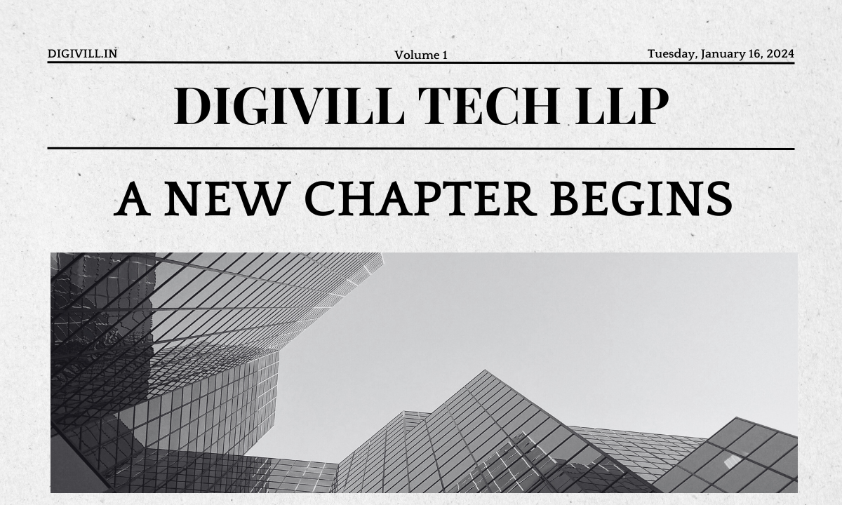 DIGIVILL TECH LLP: A New Chapter Begins - DIGIVILL